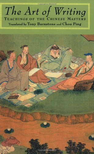 The Art of Writing: Teachings of the Chinese Masters - Tony Barnstone - Bøger - Shambhala - 9781570620928 - June 25, 1996