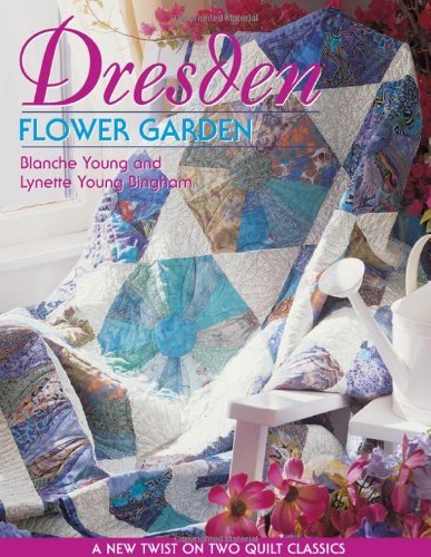 Cover for Blanche &amp; Young Bingham Lynette Young · Dresden Flower Garden (Taschenbuch) (2011)