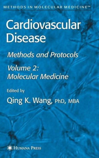 Cover for Qing K Wang · Cardiovascular Disease, Volume 2: Molecular Medicine - Methods in Molecular Medicine (Hardcover Book) [2007 edition] (2006)