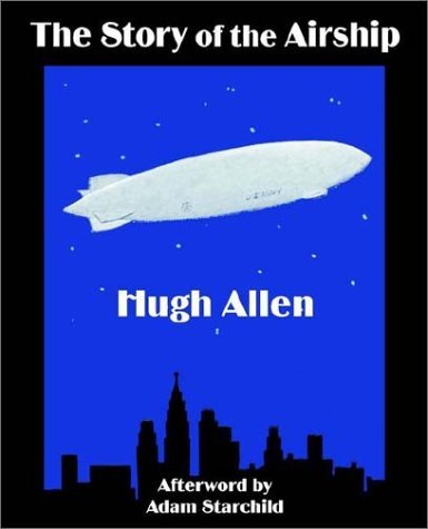 Hugh Allen · The Story of the Airship (Paperback Book) (2002)