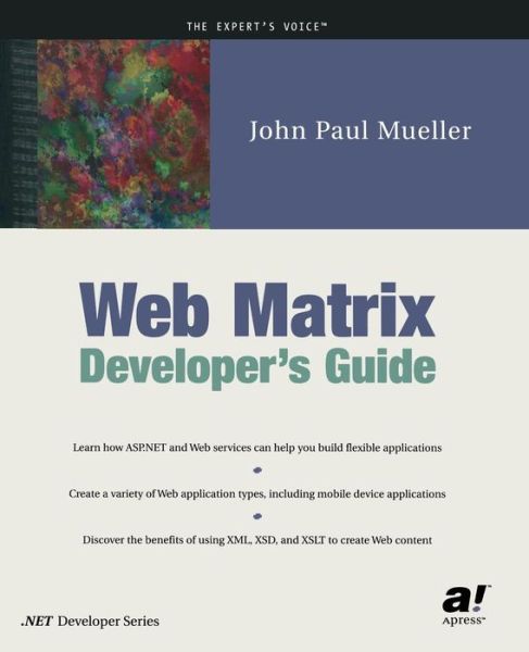 Cover for John Mueller · Web Matrix Developer's Guide (Paperback Book) [Softcover reprint of the original 1st edition] (2002)