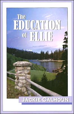 Cover for Jackie Calhoun · The Education of Ellie (Paperback Book) (2007)