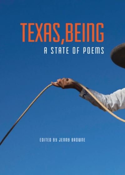 Cover for Texas, Being: A State of Poems (Hardcover bog) (2024)