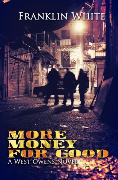 Cover for Franklin White · More Money for Good (Paperback Book) (2013)