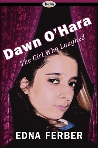 Cover for Edna Ferber · Dawn O'hara, the Girl Who Laughed (Paperback Bog) (2010)