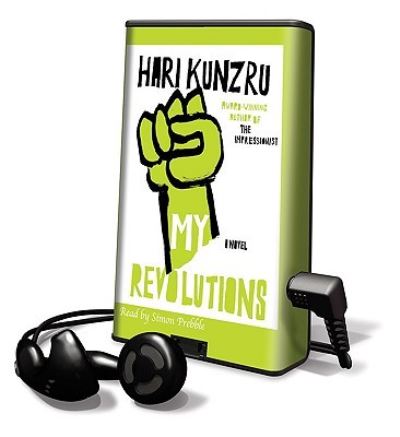 My Revolutions - Hari Kunzru - Other - HighBridge Audio - 9781605146928 - March 1, 2008