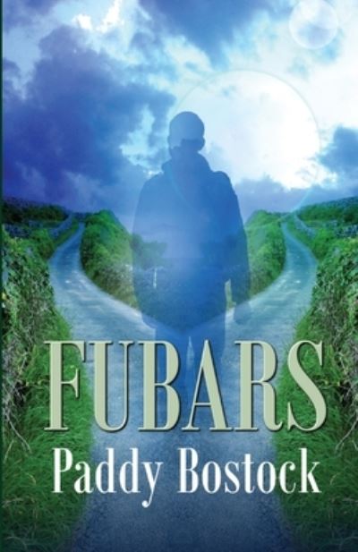 Fubars - Paddy Bostock - Books - Wings ePress, Inc. - 9781613095928 - December 29, 2019