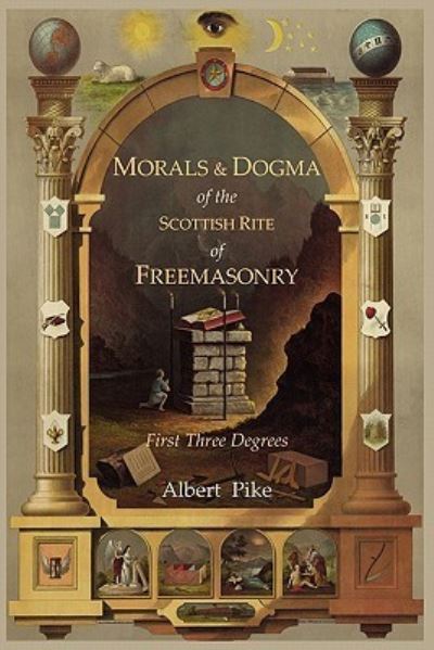 Cover for Albert Pike · Morals and Dogma of the Ancient and Accepted Scottish Rite of Freemasonry (Paperback Book) (2011)