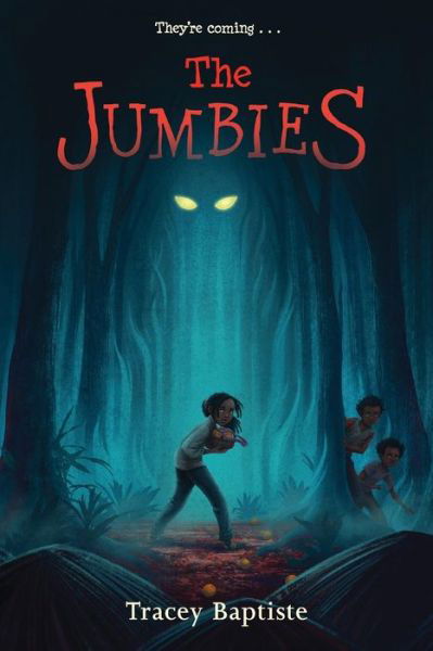 Cover for Tracey Baptiste · The Jumbies (Paperback Bog) (2016)