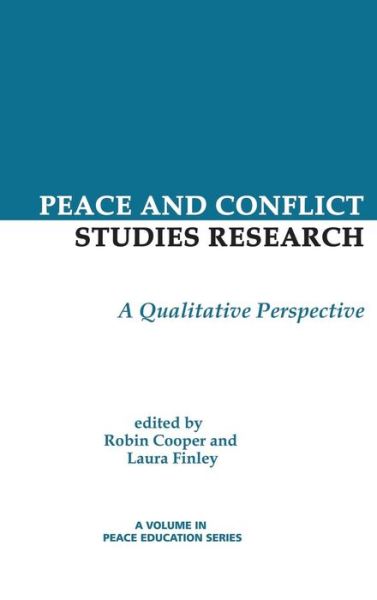 Cover for Robin Cooper · Peace and Conflict Studies Research: a Qualitative Perspective (Hc) (Hardcover Book) (2014)