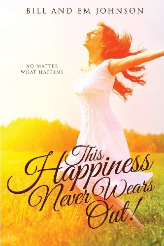 Cover for Em Johnson · This Happiness Never Wears Out! (Paperback Book) (2013)