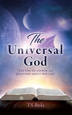 Cover for Ts Bola · The Universal God (Hardcover bog) (2020)