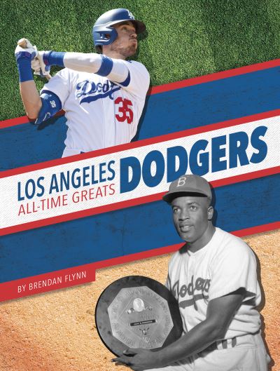 Cover for Brendan Flynn · Los Angeles Dodgers All-Time Greats (Book) (2021)