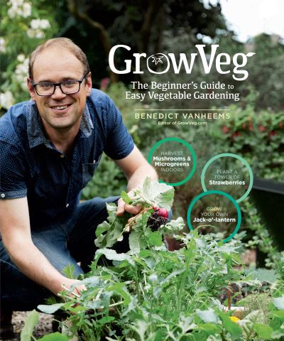 GrowVeg: The Beginner's Guide to Easy Vegetable Gardening - Benedict Vanheems - Books - Workman Publishing - 9781635862928 - March 2, 2021