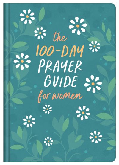 Cover for Compiled by Compiled by Barbour Staff · 100-Day Prayer Guide for Women (Book) (2023)