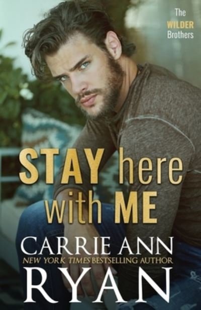 Cover for Carrie Ann Ryan · Stay Here With Me (Paperback Bog) (2023)