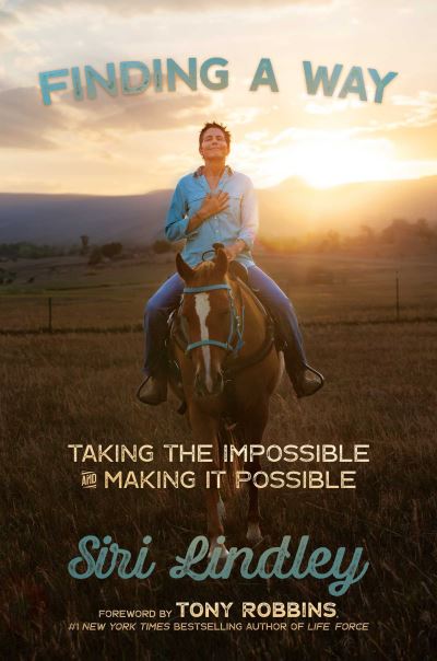 Finding a Way: Taking the Impossible and Making it Possible - Siri Lindley - Books - Permuted Press - 9781637587928 - August 17, 2023