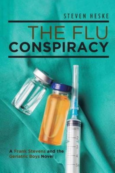 Cover for Steven Heske · The Flu Conspiracy (Paperback Bog) (2018)