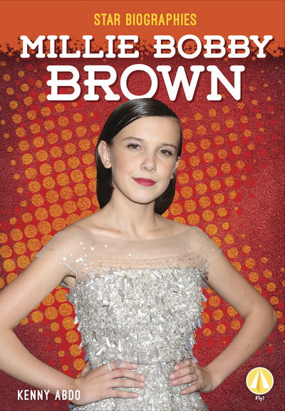 Cover for Kenny Abdo · Millie Bobby Brown - Star Biographies (Paperback Book) (2019)