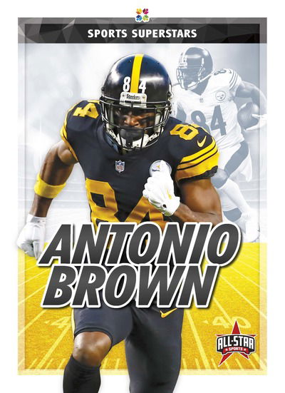 Cover for Various Various · Sports Superstars: Antonio Brown (Pocketbok) (2019)