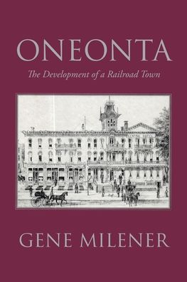 Cover for Gene Milener · Oneonta (Paperback Book) [Annotated edition] (2020)