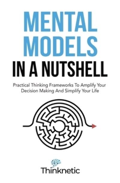 Cover for Thinknetic · Mental Models in a Nutshell (Bog) (2022)