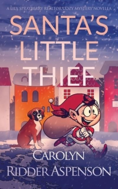 Cover for Carolyn Ridder Aspenson · Santa's Little Thief (Paperback Book) (2020)