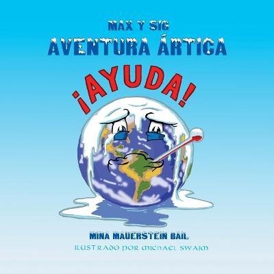 Cover for Mina Mauerstein Bail · Max y Sig Aventura Ártica (Paperback Book) (2022)