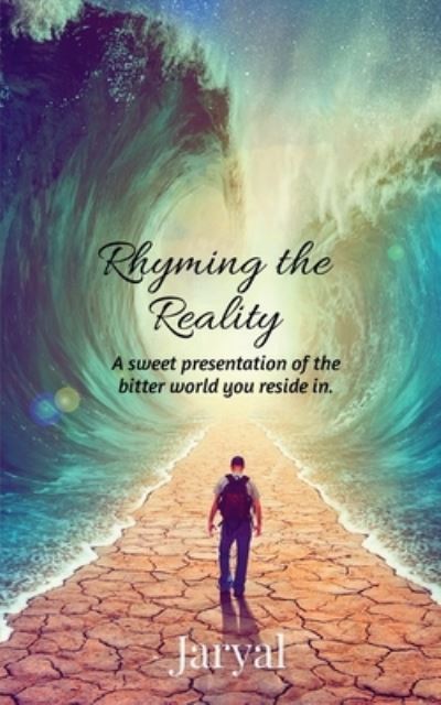 Cover for Jaryal · Rhyming the Reality (Book) (2020)