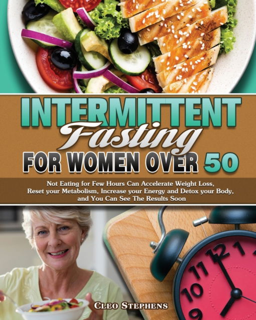 Cover for Cleo Stephens · Intermittent Fasting For Women Over 50 (Pocketbok) (2020)