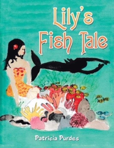 Cover for Patricia Purdes · Lily's Fish Tale (Paperback Book) (2020)