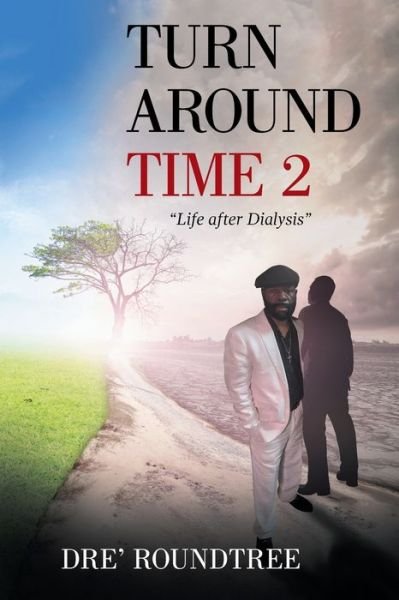 Cover for Dre' Roundtree · Turn Around Time 2 (Pocketbok) (2021)