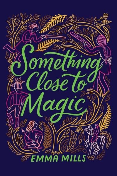 Cover for Emma Mills · Something Close to Magic (Paperback Bog) [Reprint edition] (2024)