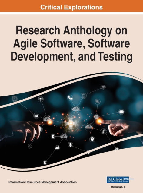 Research Anthology on Agile Software, Software Development, and Testing, VOL 2 - Information R Management Association - Livros - Engineering Science Reference - 9781668446928 - 6 de dezembro de 2021