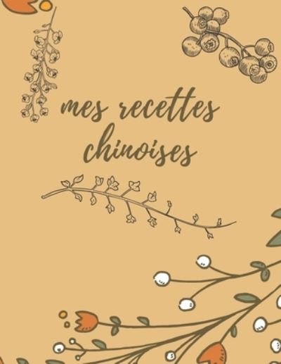 Cover for Ekipp · Mes recettes chinoises (Pocketbok) (2019)