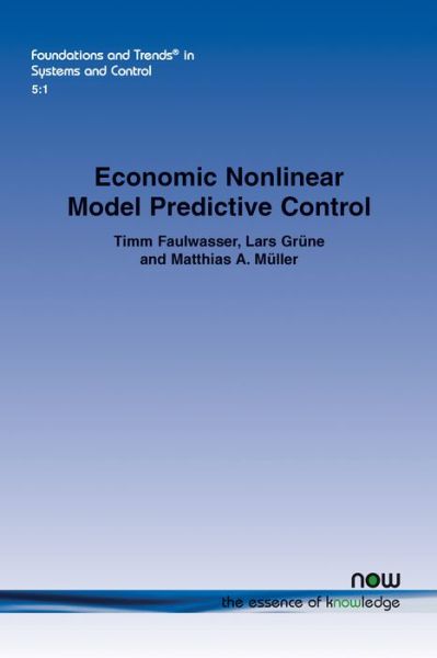 Cover for Timm Faulwasser · Economic Nonlinear Model Predictive Control - Foundations and Trends in Systems and Control (Paperback Bog) (2018)