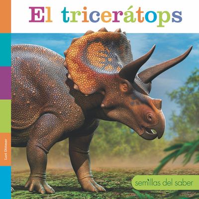 Triceratops - Lori Dittmer - Książki - Creative Company, The - 9781682772928 - 8 sierpnia 2023