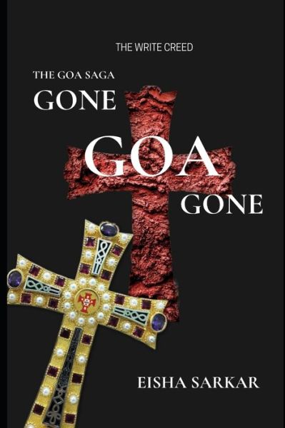 Cover for Eisha Sarkar · Gone Goa Gone: The Goa Saga Book 2 (Paperback Book) (2021)