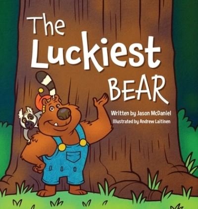 Cover for Jason McDaniel · The Luckiest Bear (Book) (2023)