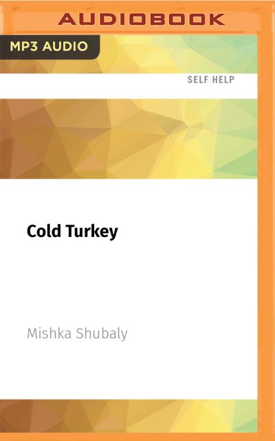 Cover for Mishka Shubaly · Cold Turkey (CD) (2021)