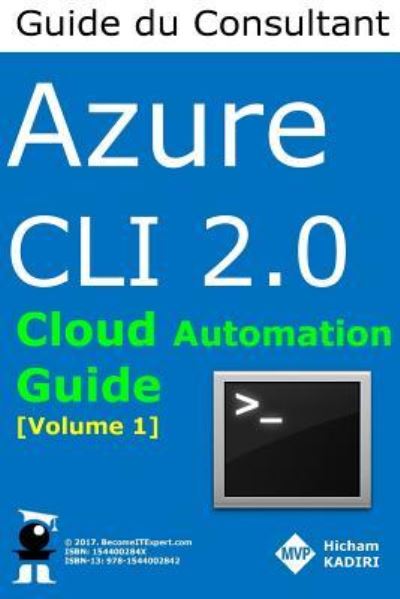 Cover for Hicham Kadiri · Azure CLI 2.0 - Guide du Consultant Cloud (Taschenbuch) (2018)