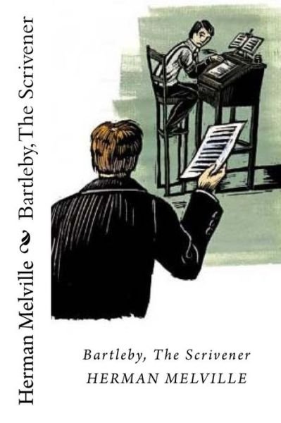 Cover for Herman Melville · Bartleby, The Scrivener (Taschenbuch) (2018)