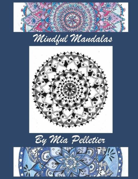 Cover for Mia Pelletier · Mindful Mandalas (Paperback Book) (2018)