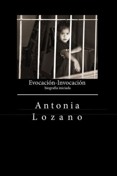 Cover for Antonia Lozano Sánchez · Evocacio-Invocacion (Paperback Book) (2018)