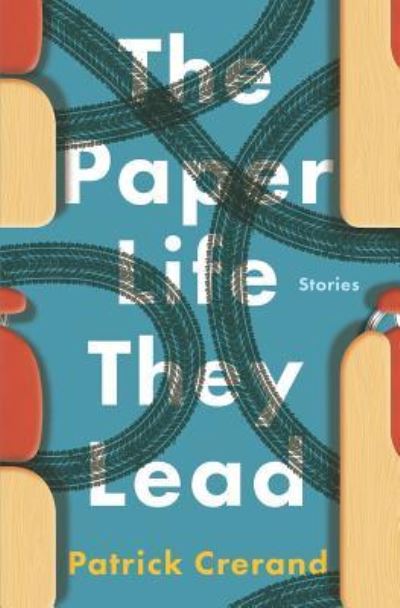 Cover for Patrick Crerand · Paper Life They Lead (Book) (2019)