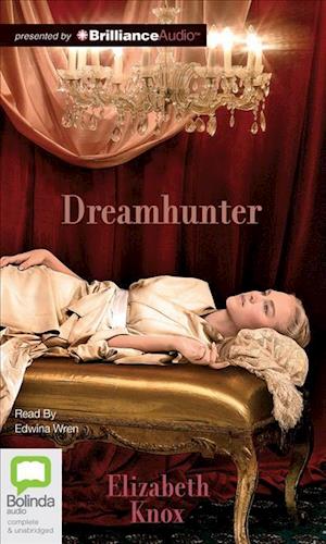 Cover for Elizabeth Knox · Dreamhunter (Dreamhunter Duet Series) (Audiobook (CD)) [Unabridged edition] (2012)