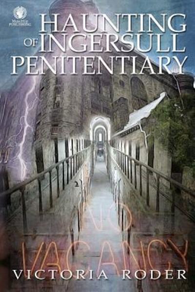 Cover for Victoria Roder · Haunting of Ingersull Penitentiary (Paperback Book) (2017)