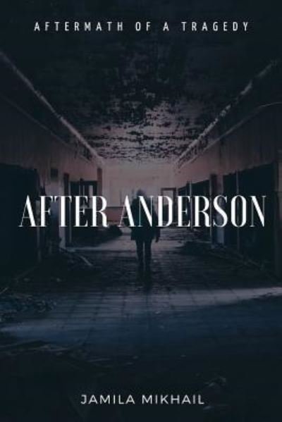 Cover for Jamila Mikhail · After Anderson (Paperback Book) (2019)