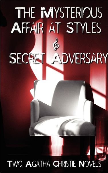 Cover for Agatha Christie · Agatha Christie - Early Novels, the Mysterious Affair at Styles and Secret Adversary (Innbunden bok) (2012)