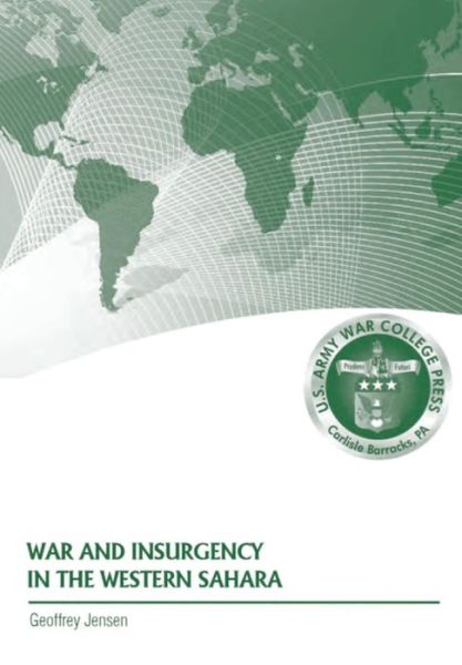 Cover for Strategic Studies Institute · War and Insurgency in the Western Sahara (Paperback Book) (2013)